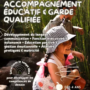Accompagnement éducatif & garde qualifiée